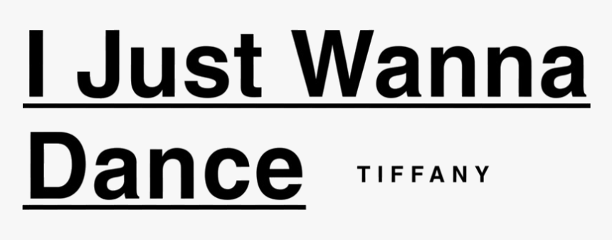 I Just Wanna Dance - Helvetica, HD Png Download