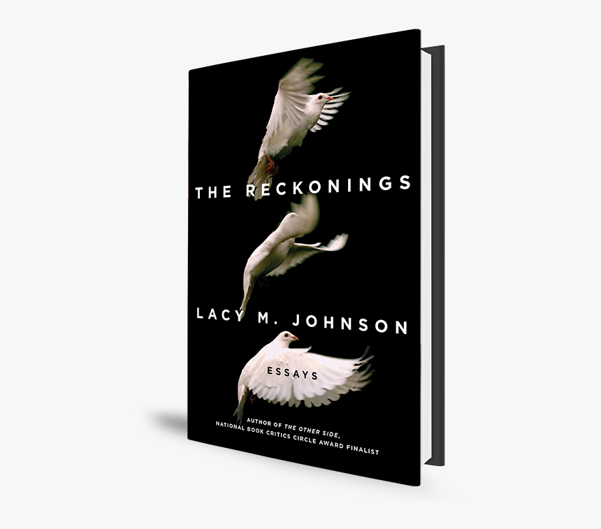 Reckonings By Lacy M Johnson, HD Png Download