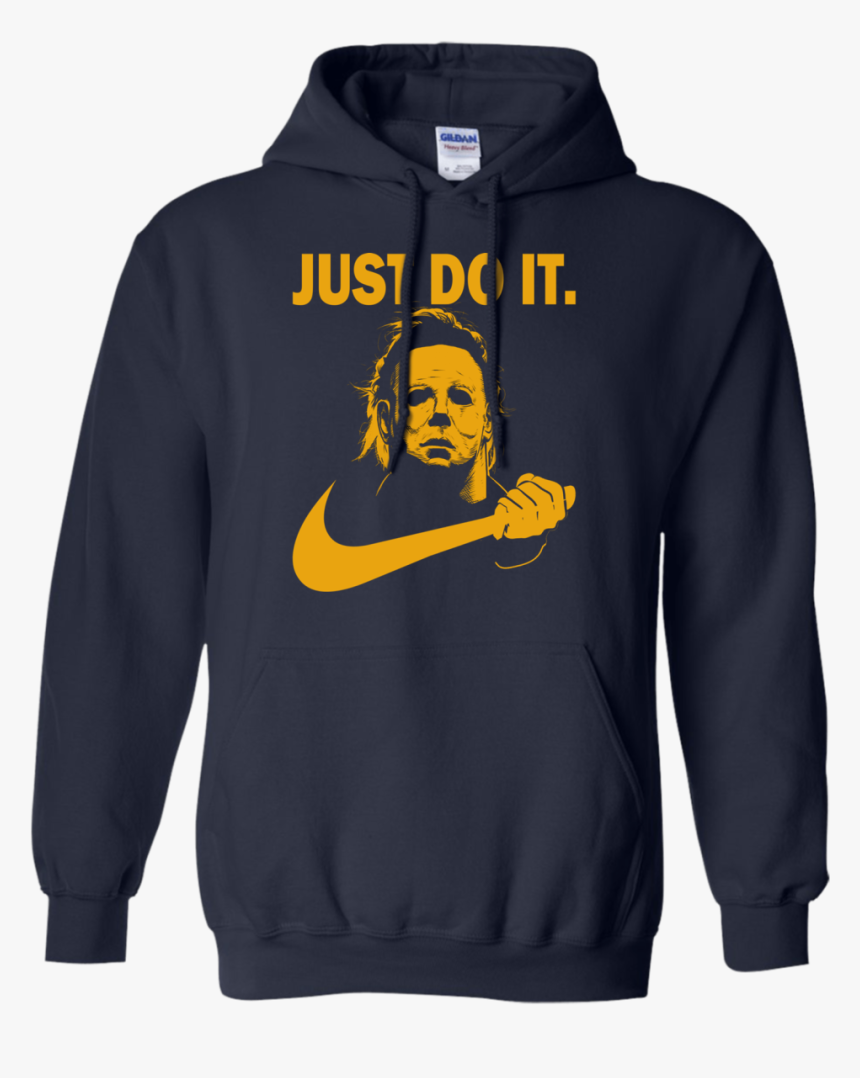 Michael Myers Just Do It Shirt, Hoodie, Tank - Hoodie, HD Png Download