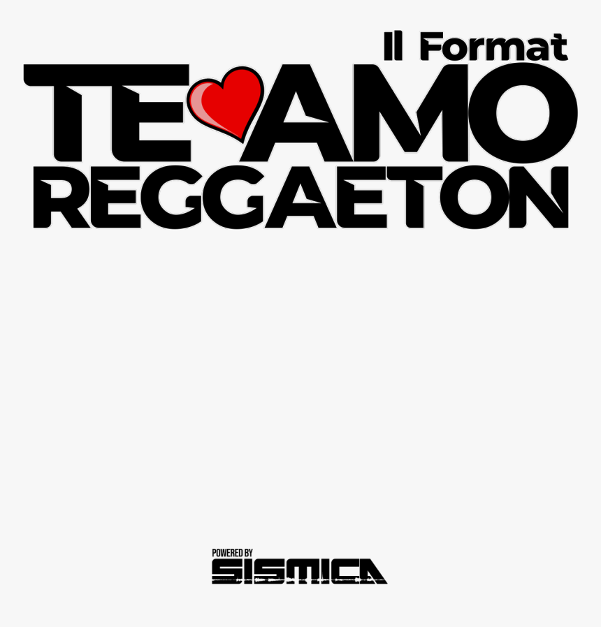 Te Amo Reggaeton, HD Png Download