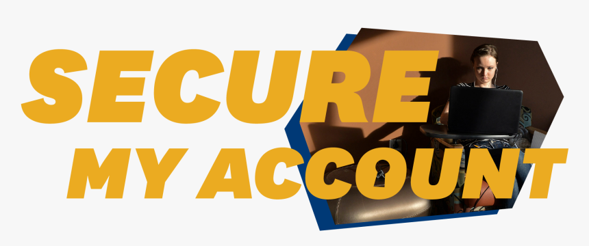 Secure My Account - Poster, HD Png Download