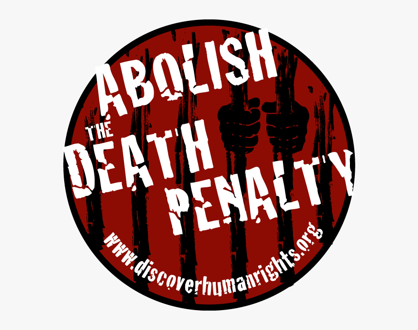 Abolish Death Penalty, HD Png Download