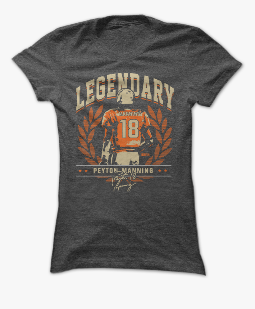 Peyton Manning Is So Good, He S A Legend And He S Still - Law And Order Library Shirt, HD Png Download