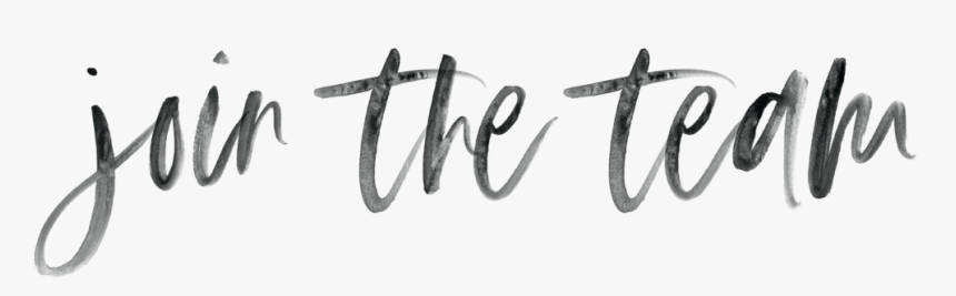 Join The Team - Calligraphy, HD Png Download