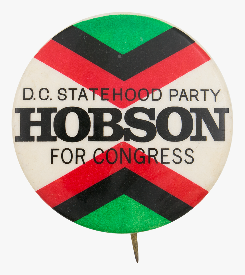 Hobson For Congress Political Button Museum - Traffic Sign, HD Png Download