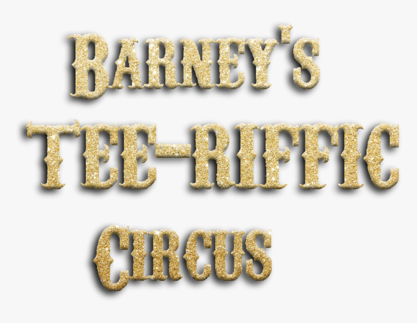 S Tee-riffic Circus The Logo Used For The Show - Calligraphy, HD Png Download