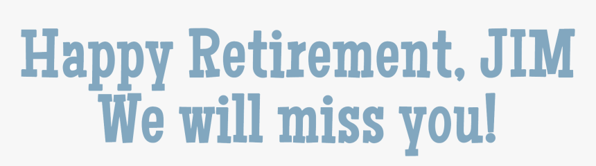 Jimretirementtitle - Poster, HD Png Download