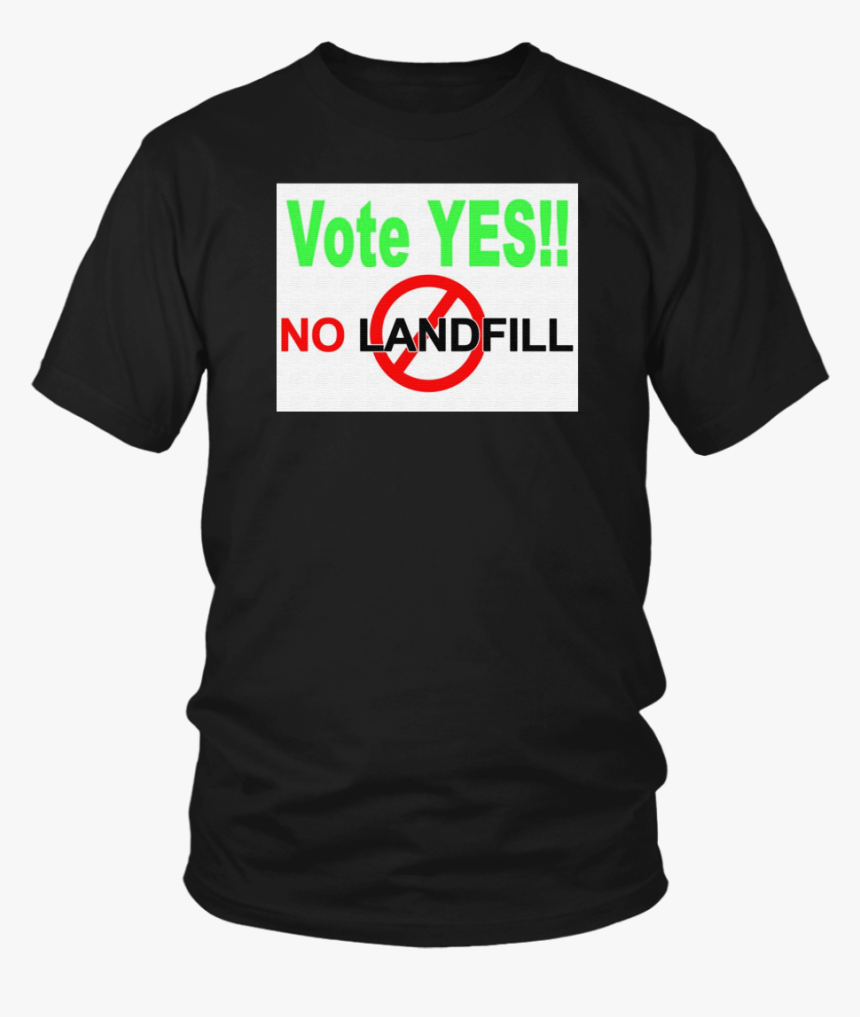 Vote Yes No Landfill Tshirt, HD Png Download