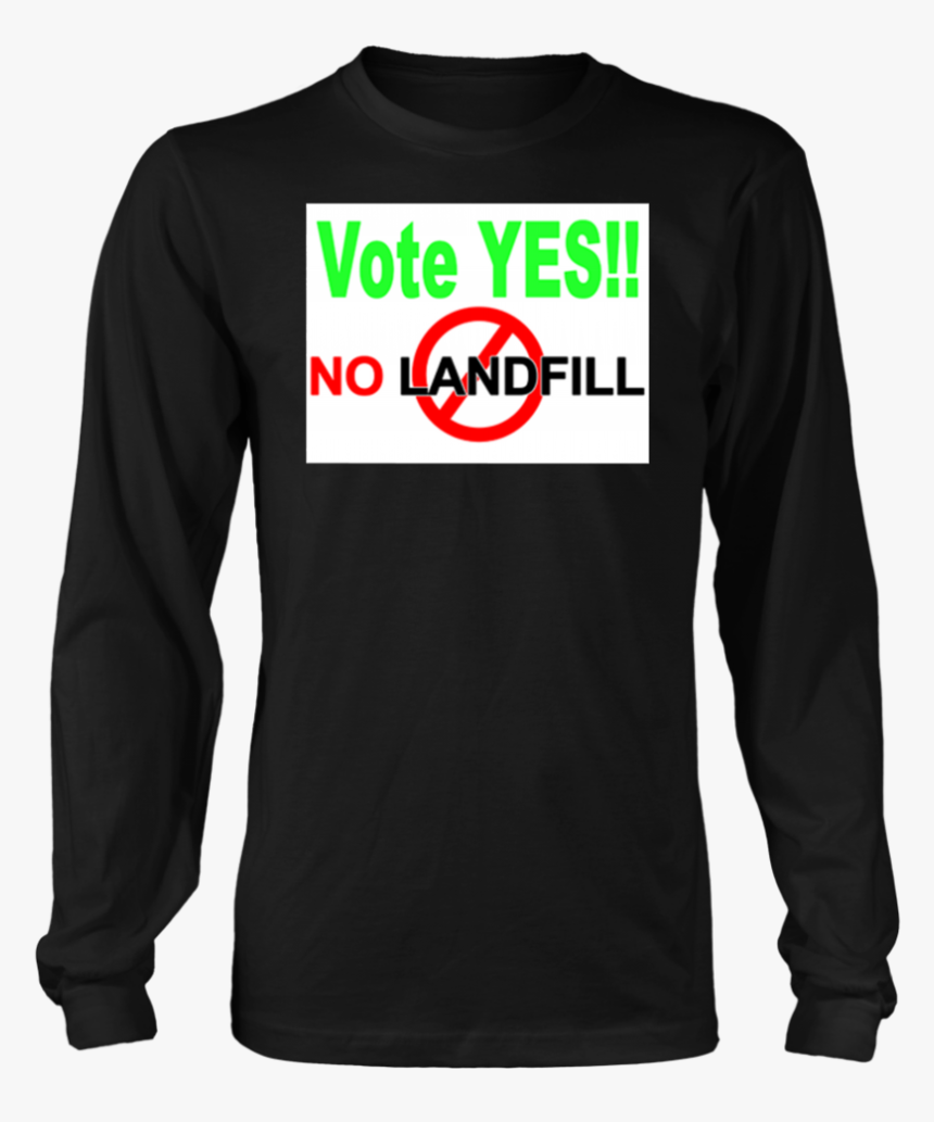 Vote Yes No Landfill Shirt - Shirt, HD Png Download