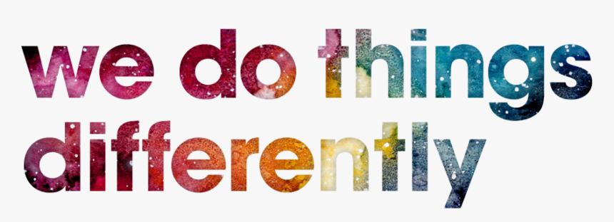 We Do Things Differently, HD Png Download