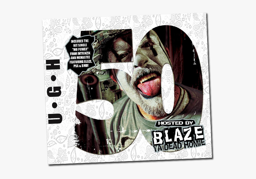 Image Of Ugh50 Hosted By Blaze Ya Dead Homie Autographed - Blaze Ya Dead Homie, HD Png Download