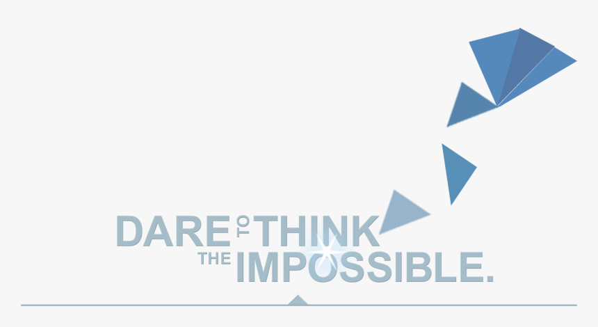 Dare To Think The Impossible - Graphic Design, HD Png Download