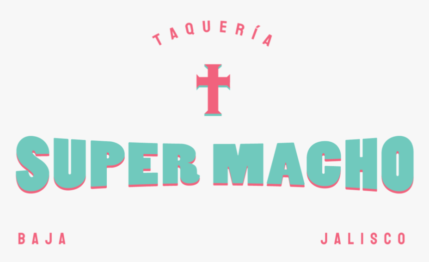 Taqueria Super Macho Taco Bar Hong Kong - Graphic Design, HD Png Download