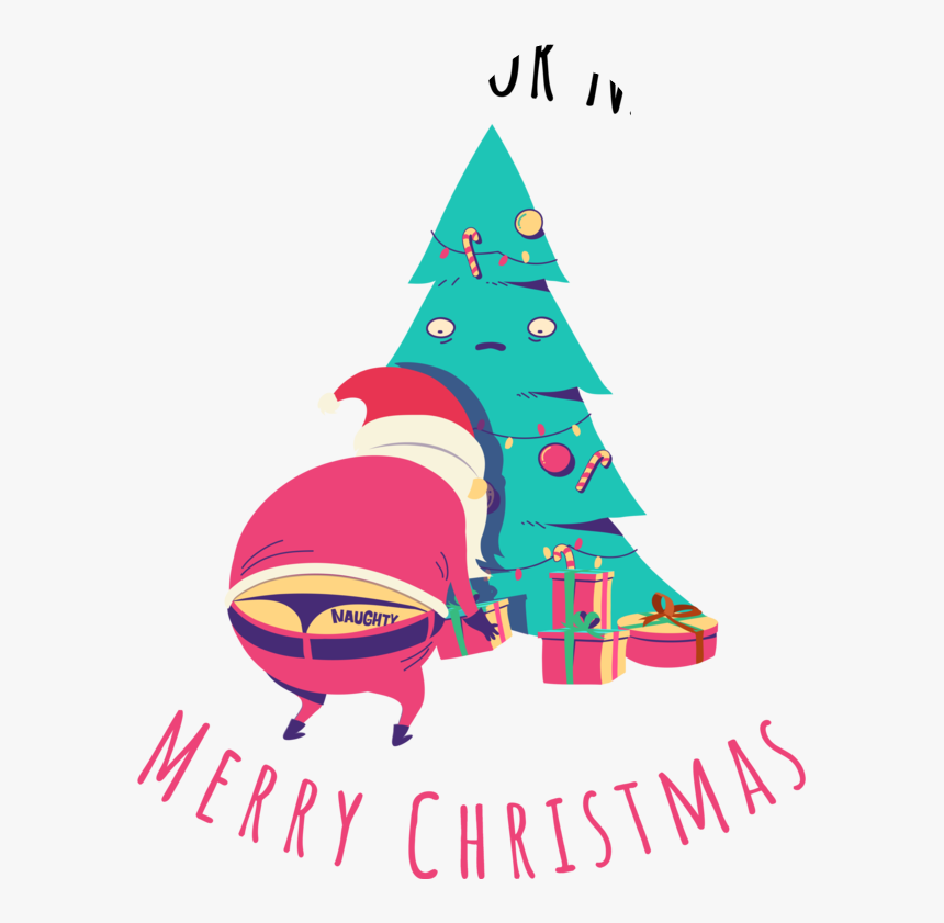 #santa #sexy #naughty - Christmas Tree, HD Png Download