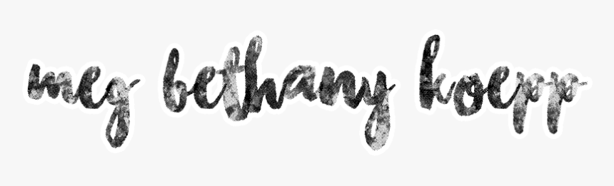 Meg Bethany Koepp - Calligraphy, HD Png Download