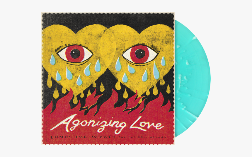 Lonesome Wyatt And The Holy Spooks Agonizing Love, HD Png Download