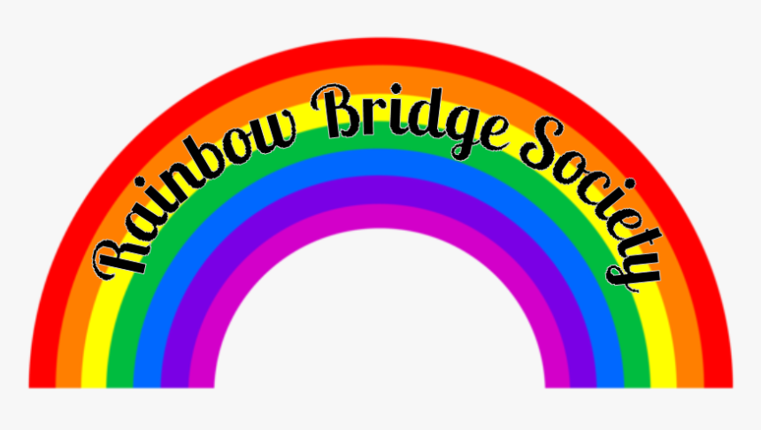 The Rainbow Bridge Society Recognizes All Those Who - Circle, HD Png Download
